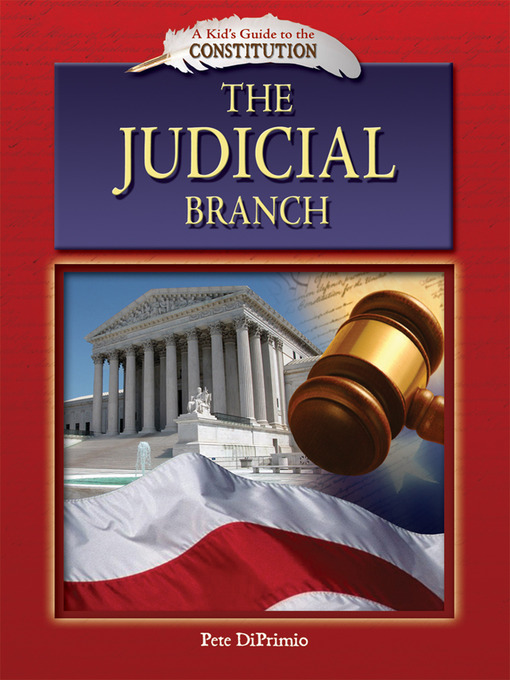 Title details for The Judicial Branch by Pete DiPrimio - Available